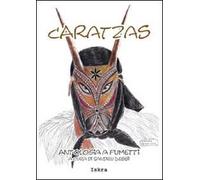 Caratzas. Antologia a fumetti. Testo italiano e sardo