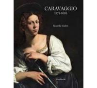 Caravaggio 1571 - 1610 [English edition] - [Silvana Editoriale]