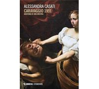 Caravaggio 1951. Anatomia di una mostra