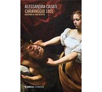 Caravaggio 1951. Anatomia di una mostra