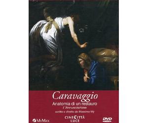 Caravaggio - Anatomia Di Un Restauro