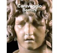 Caravaggio and Bernini: Early Baroque in Rome