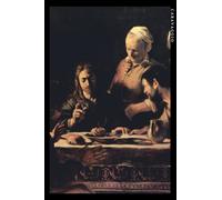Caravaggio: Cena in Emmaus. Quaderno elegante per gli amanti dell'arte.