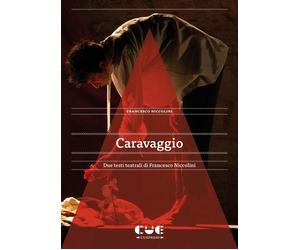 Caravaggio. Due testi teatrali [Paperback] [Nov 09, 2025] Niccolini, Francesco