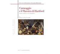 Caravaggio e il maestro di Hartford. Natura morta in casa Borghese
