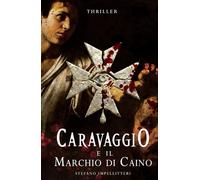 CARAVAGGIO e il Marchio di Caino