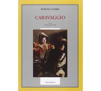 Caravaggio. Ediz. illustrata [Paperback] [Dec 04, 2006] Longhi, Roberto and Prev