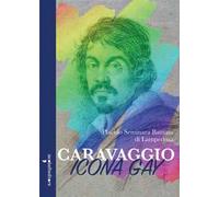 Caravaggio icona gay