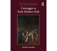 Caravaggio in Early Modern Sicily