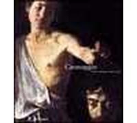 Caravaggio. L'ultimo tempo 1606-1610. Catalogo della mostra (Napoli, ottobre 2004-gennaio 2005)