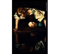 Caravaggio: Narcisse. Carnet de notes. Cahier élégant pour les amoureux de l'art