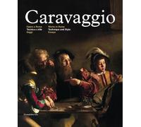 Caravaggio. Opere a Roma. Tecnica e stile. Ediz. italiana e inglese. Vol. ...