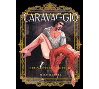 The Fantagraphics Milo Manara: Caravaggio: the Palette and the Sword Signature Edition