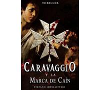 Caravaggio y la Marca de Caín: 2