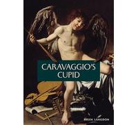 Caravaggio's Cupid