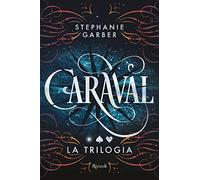 Caraval. La trilogia completa