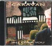 Caravan - All Over You