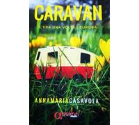 Caravan. C'era una volta l'Europa