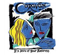 Caravan It's None of Your Business (CD) Album Digipak