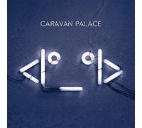 Caravan Palace <I°_°I> (CD) Album