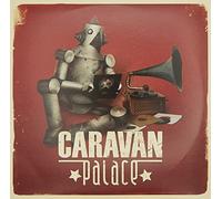 Caravan Palace - Caravan Palace