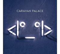 Caravan Palace - Robot (2 LP)