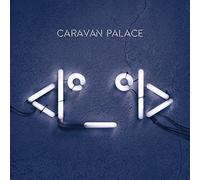 Caravan Palace Robot (CD)