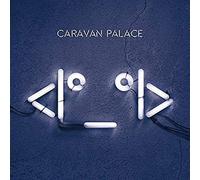 Caravan Palace - Robot Face (4 LP)