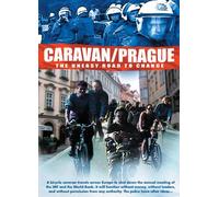 Caravan / Prague: The Uneasy Road to Change