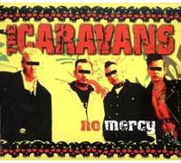 Caravans - No Mercy by Caravans