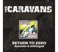 Caravans - Return To Zero (Acoustic & Unhinged)