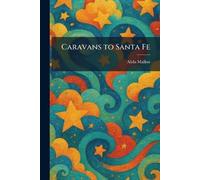 Caravans to Santa Fe