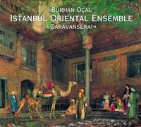 Caravanserai by Istanbul Oriental Ensemble (2001-02-13)
