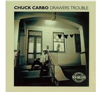 Carbo, Chuck - Drawers Trouble