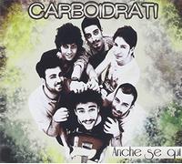 Carboidrati - Anche Se Qui (E.P.)