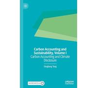 Carbon Accounting and Sustainability, Volume I: Carbon Accounting and Climate Disclosure