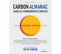 Carbon Almanac. Guida al cambiamento climatico - 2022 - ROI edizi