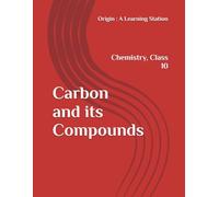 Carbon and its Compounds, Notes Class 10 Chemistry NCERT CBSE