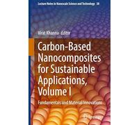 Carbon-based Nanocomposites for Sustainable Applications: Fundamentals and Material Innovations (1)