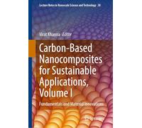 Carbon-based Nanocomposites for Sustainable Applications: Fundamentals and Material Innovations (1)