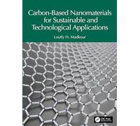 Carbon-Based Nanomaterials for Sustainable and Technological Applications