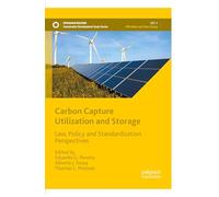 Carbon Capture Utilization and Storage: Law, Policy and Standardization Perspectives