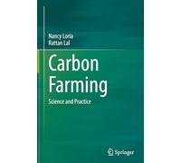 Carbon Farming: Science and Practice
