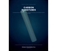 Carbon Nanotubes Fundamentals, Electronics, Energy Systems, Aerospace Applications, Sustainability, Commercialization, and Future Technologies