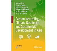 Carbon Neutrality, Climate Resilience and Sustainable Development in Asia