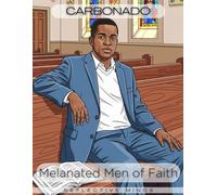 CARBONADO: Melanated Men of Faith