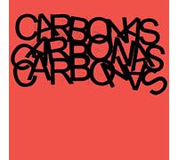 Carbonas - Your Moral Superiors: Singles And Rarities