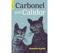 Carbonel and Calidor: Being the Further Adventures of a Royal Cat