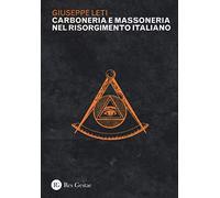 Carboneria e massoneria nel Risorgimento italiano: 1