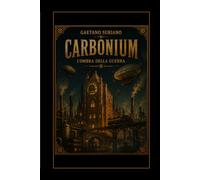 Carbonium: L'ombra dietro la guerra